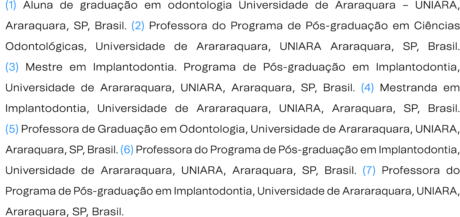 (1) Aluna de gradua o em odontologia Universidade de Araraquara – UNIARA, Araraquara, SP, Brasil. (2) Professora do ...