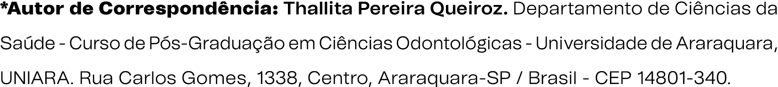 *Autor de Correspond ncia: Thallita Pereira Queiroz. Departamento de Ci ncias da Sa de - Curso de P s-Gradua o em Ci...